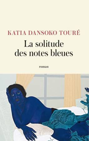 La solitude des notes bleues de Katia Dansoko Touré