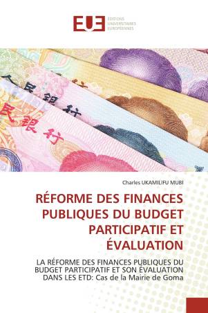 RÉFORME DES FINANCES PUBLIQUES DU BUDGET PARTICIPATIF ET ÉVALUATION