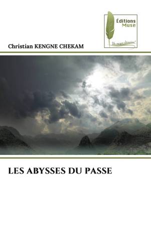 LES ABYSSES DU PASSE