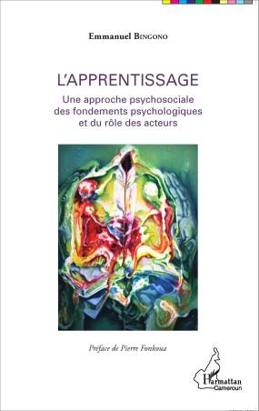 L'apprentissage Une approche psychosociale des fondements psychologiques et du rôle des acteurs