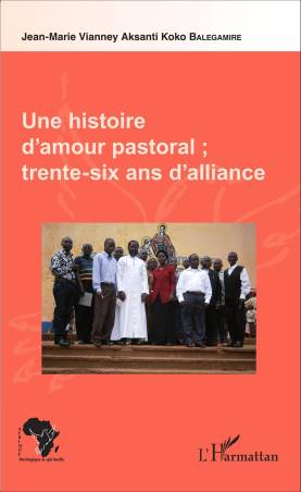 Une histoire d'amour pastoral ； trente-six ans d'alliance