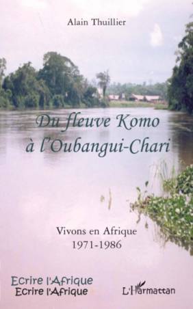 Du fleuve Komo à l'Oubangui-Chari