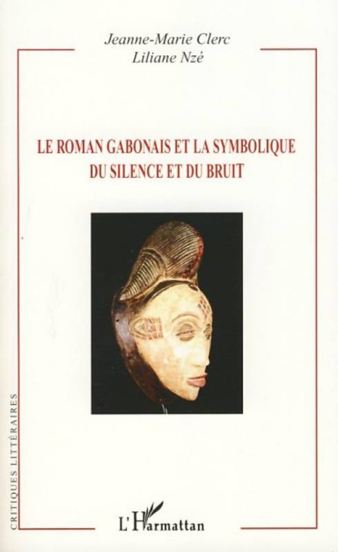 Le roman gabonais et la symbolique du silence et du bruit