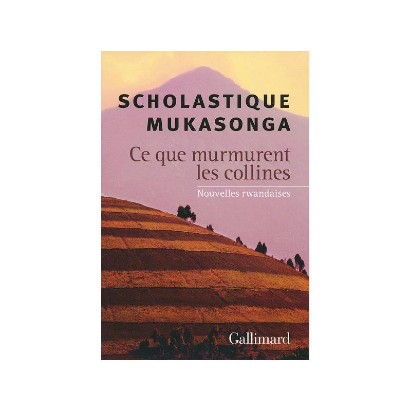 Ce que murmurent les collines de Scholastique Mukasonga