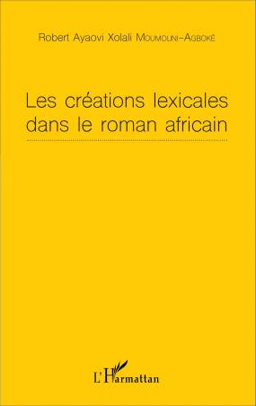 Les créations lexicales dans le roman africain