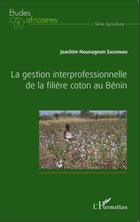 La gestion interprofessionnelle de la filière coton au Bénin