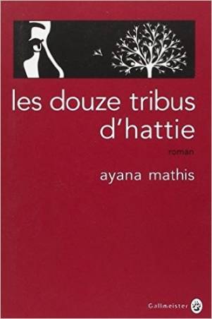Les Douze tribus d'Hattie de Ayana Mathis