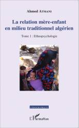 La relation mère-enfant en milieu traditionnel algérien
