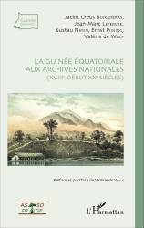 La Guinée équatoriale aux archives nationales (XVIIIe-début XXe siècles)