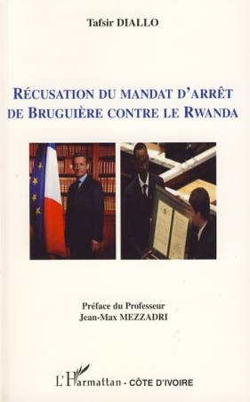 Récusation du mandat d&#039;arrêt de Bruguière contre le Rwanda