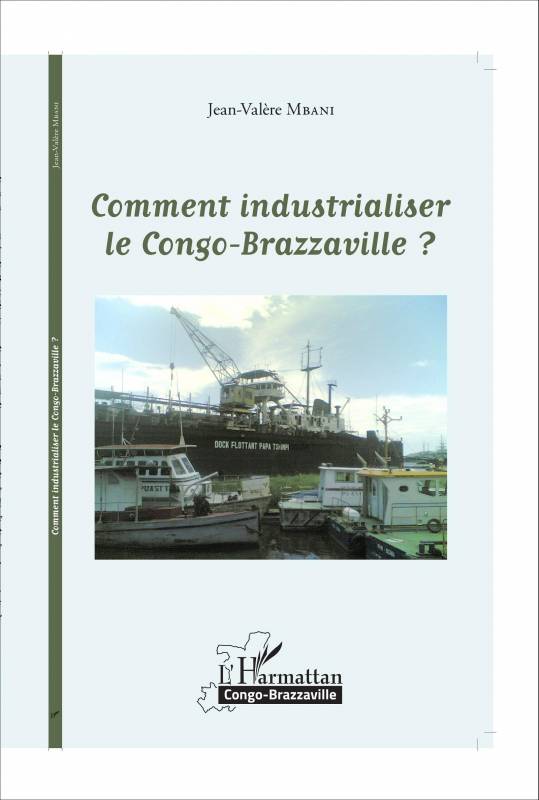 Comment industrialiser le Congo-Brazzaville ?