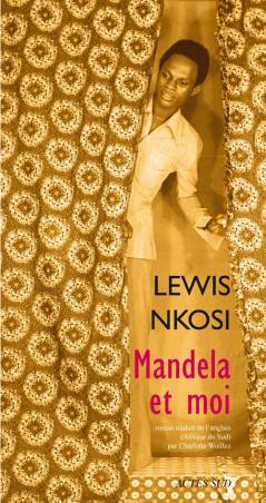 Mandela et moi de Lewis Nkosi