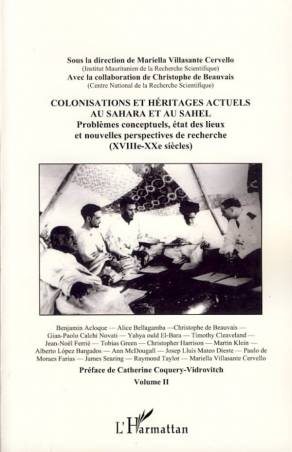Colonisations et héritages actuels au Sahara et au Sahel - Volume 2