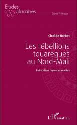 Les rébellions touarègues au Nord Mali