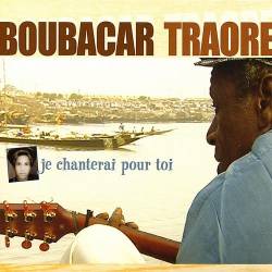 Boubacar Traoré - Je chanterai pour toi