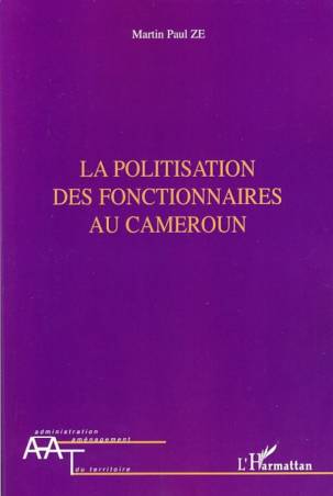 La politisation des fonctionnaires au Cameroun