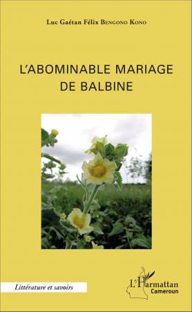L&#039;abominable mariage de Balbine