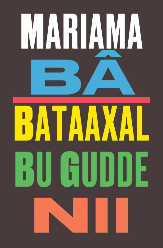 Mariama Bâ / Bataaxal bu gudde nii (Une si longue lettre)