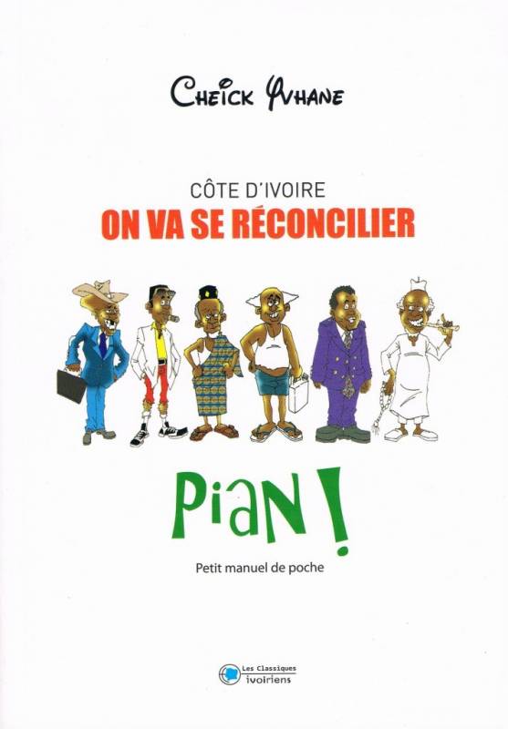 Côte d’Ivoire – On va se réconcilier pian ! de Cheick Yvhane