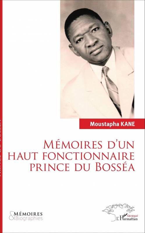 Mémoires d'un haut fonctionnaire Prince de Bosséa