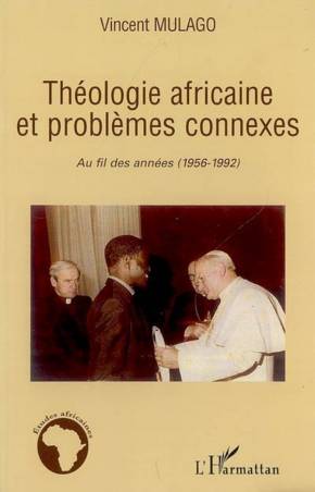 Théologie africaine et problèmes connexes