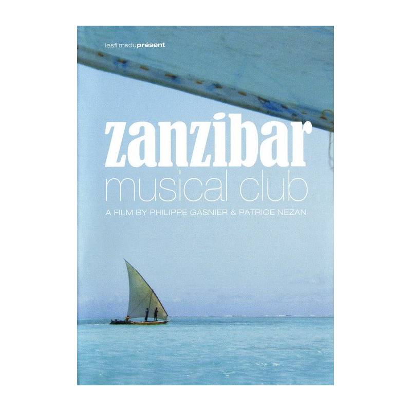 Zanzibar Musical Club de Philippe Gasnier et Patrice Nezan
