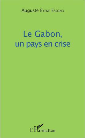 Le Gabon, un pays en crise