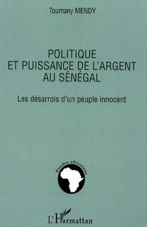 Politique et puissance de l&#039;argent au Sénégal