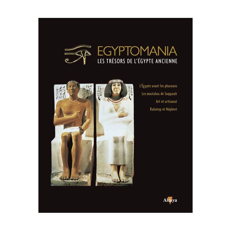 Egyptomania, les trésors de l'Egypte ancienne - numéro 4