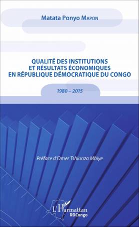 Qualité des institutions et résultats économiques en République démocratique du Congo