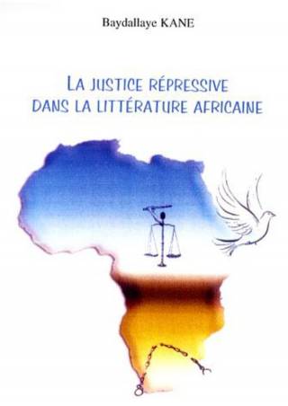 La justice répressive dans la littérature africaine