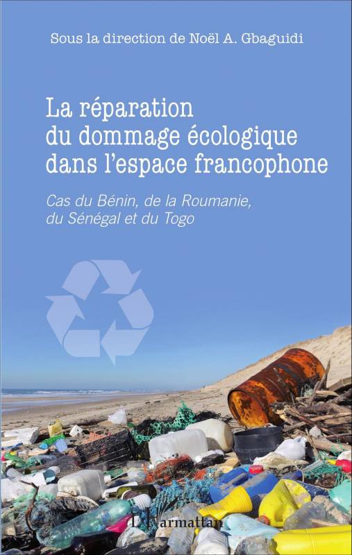 La réparation du dommage écologique dans l'espace francophone