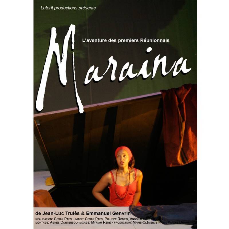 Maraina, l'aventure des premiers Réunionnais de Cesar Paes