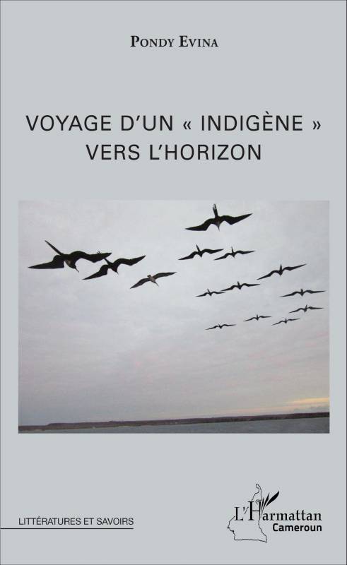 Voyage d'un "indigène" vers l'horizon