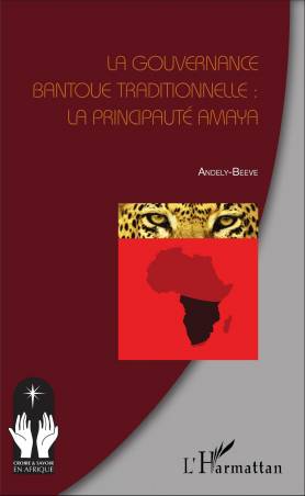 La gouvernance bantoue traditionnelle : la Principauté Amaya