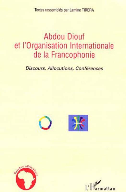 Abdou Diouf et l'Organisation Internationale de la Francophonie