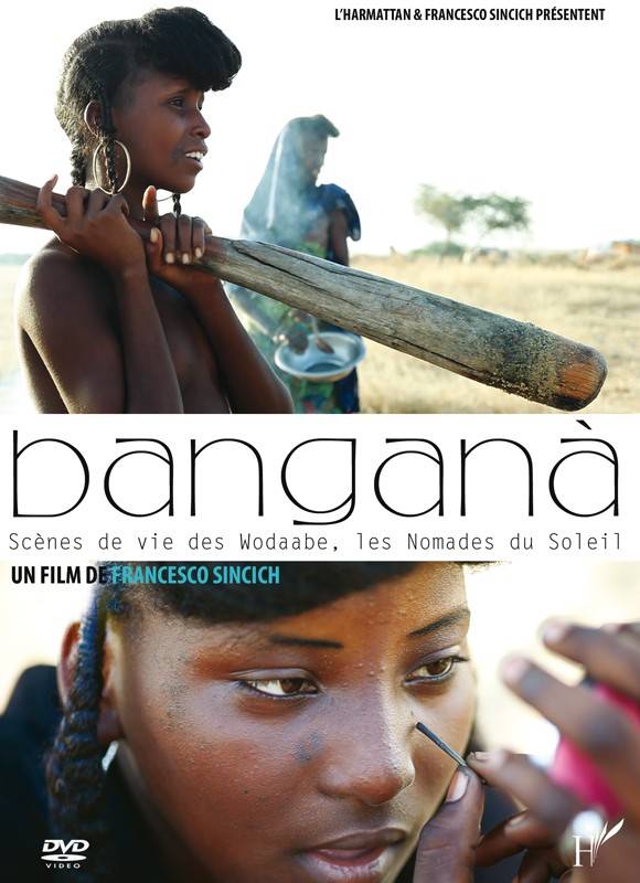 Bangana - Scènes de vie des Wodaabe, les Nomades du Soleil