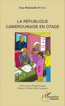La République camerounaise en otage