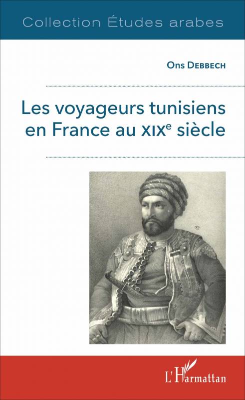 Les voyageurs tunisiens en France au XIXè siècle