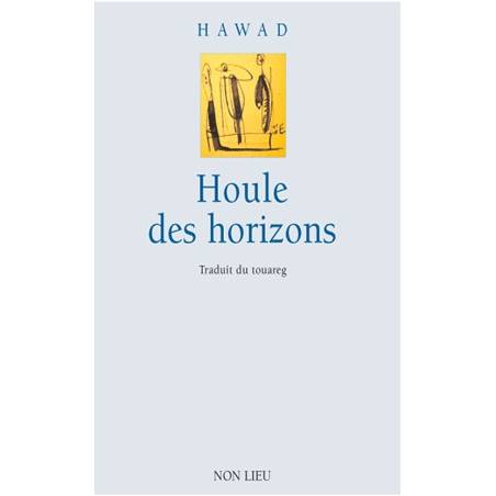 La Houle des horizons de Hawad