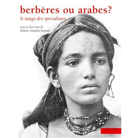 Berbères ou Arabes ? le tango des spécialistes