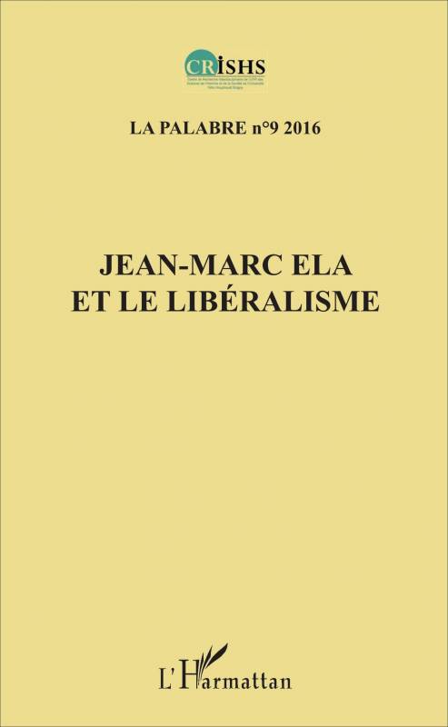 Jean-Marc Ela et le libéralisme La Palabre 9 de Jean Patrice Ake