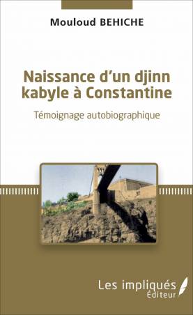 Naissance d'un djinn kabyle à Constantine