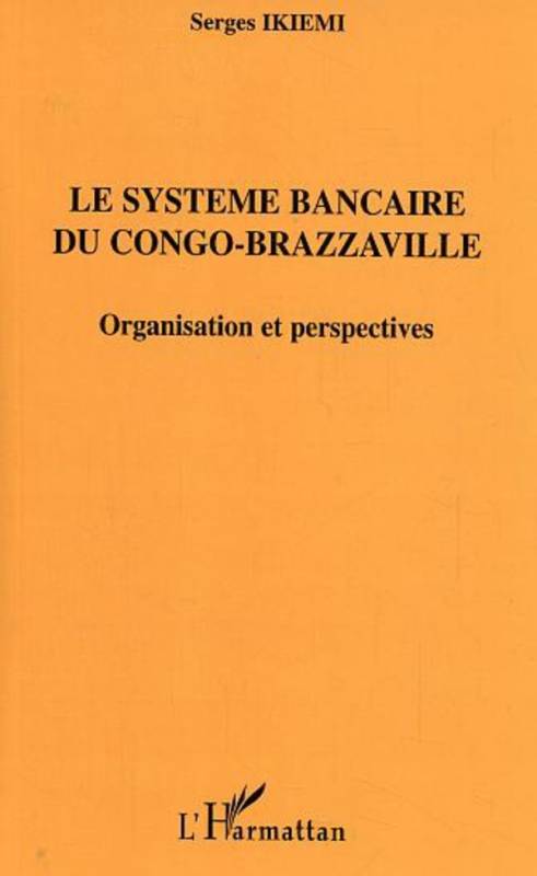 Le système bancaire du Congo-Brazzaville