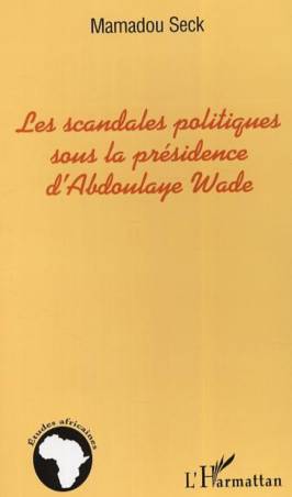 Les scandales politiques sous la présidence d'Abdoulaye Wade