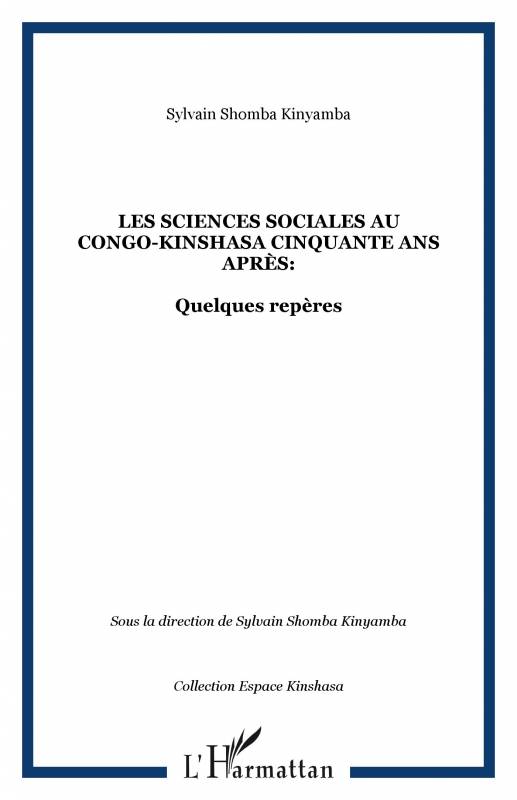 Les sciences sociales au Congo-Kinshasa cinquante ans après: