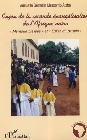 Enjeu de la seconde évangélisation de l'Afrique noire