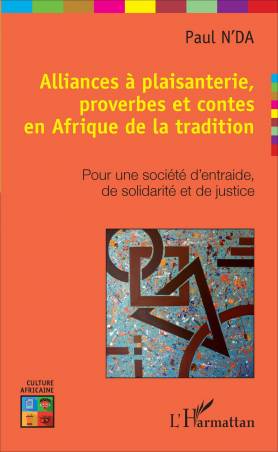 Alliances à plaisanterie, proverbes et contes en Afrique de la tradition