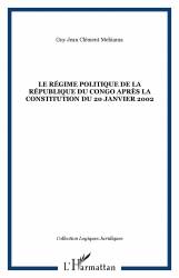 Le régime politique de la République du Congo après la Constitution du 20 janvier 2002