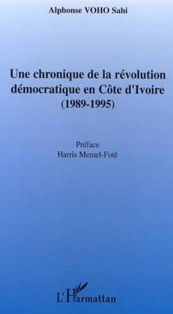Une chronique de la révolution démocratique en Côte d'Ivoire